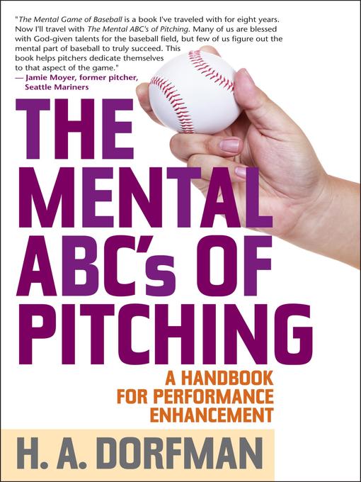 Title details for The Mental ABCs of Pitching by H.A. Dorfman - Available